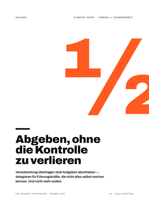 Cover: Abgeben, ohne die Kontrolle zu verlieren – halbzwei · Klartext-Reihe